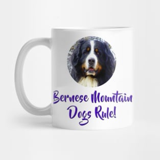 Bernese Mountain Dogs Rule! Mug